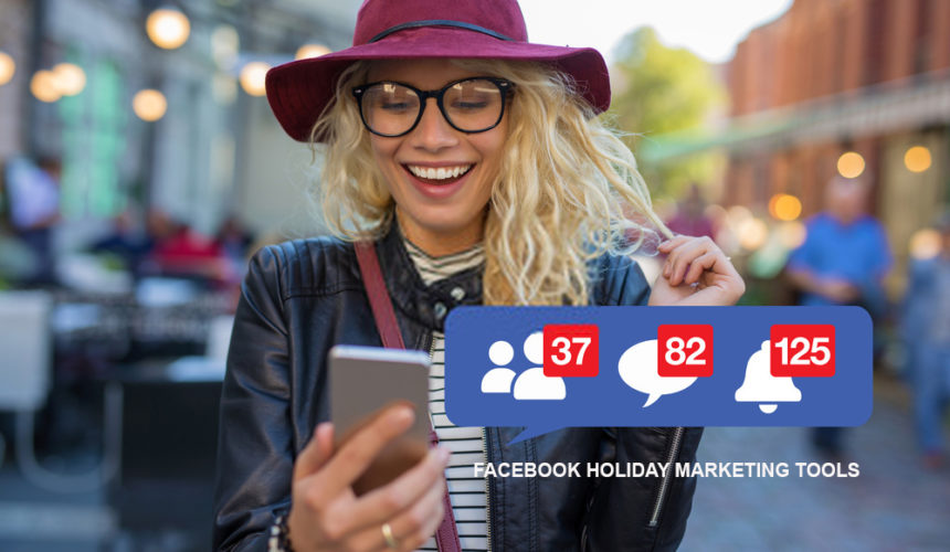 Facebook Holiday Marketing Tools